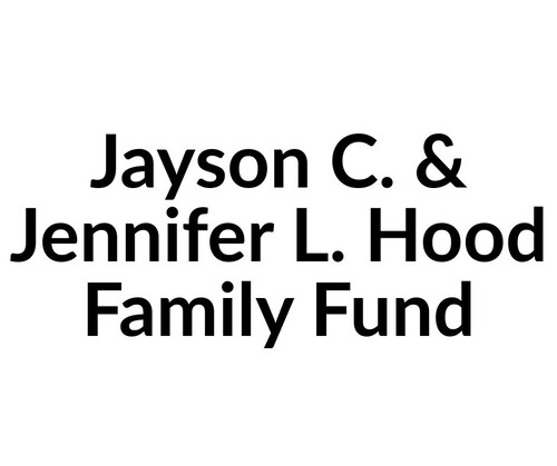 Jayson C. & Jennifer L. Hood Family Fund