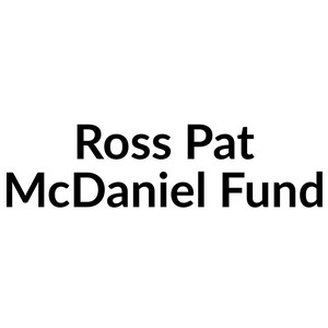 Ross Pat McDaniel Fund