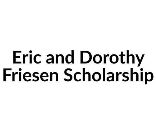 Eric and Dorothy Friesen Scholarship
